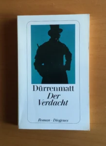Der Verdacht von Friedrich Dürrenmatt