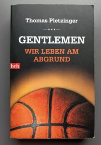 Gentlemen, wir leben am Abgrund von Thomas Pletzinger
